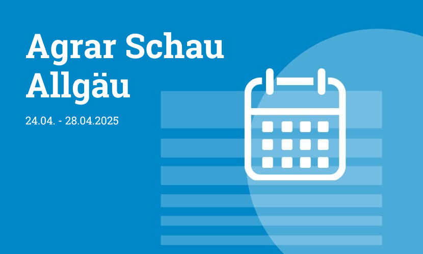 Grafik mit blauem Hintergrund, Titel 'Agrar Schau Allgäu' und Veranstaltungsdaten 24. bis 28. April 2025.